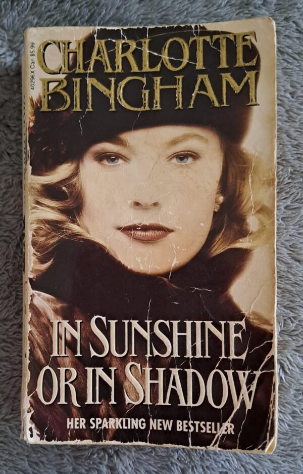 In Sunshine Or In Shadow – Charlotte Bingham secondhand book
