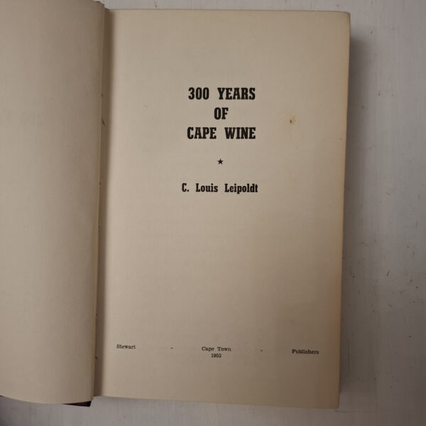 300 Years Of Cape Wine – C. Louis Leipoldt secondhand book