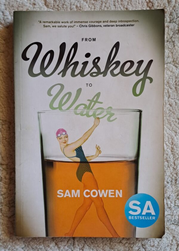 From Whiskey To Water – Sam Cowen secondhand book