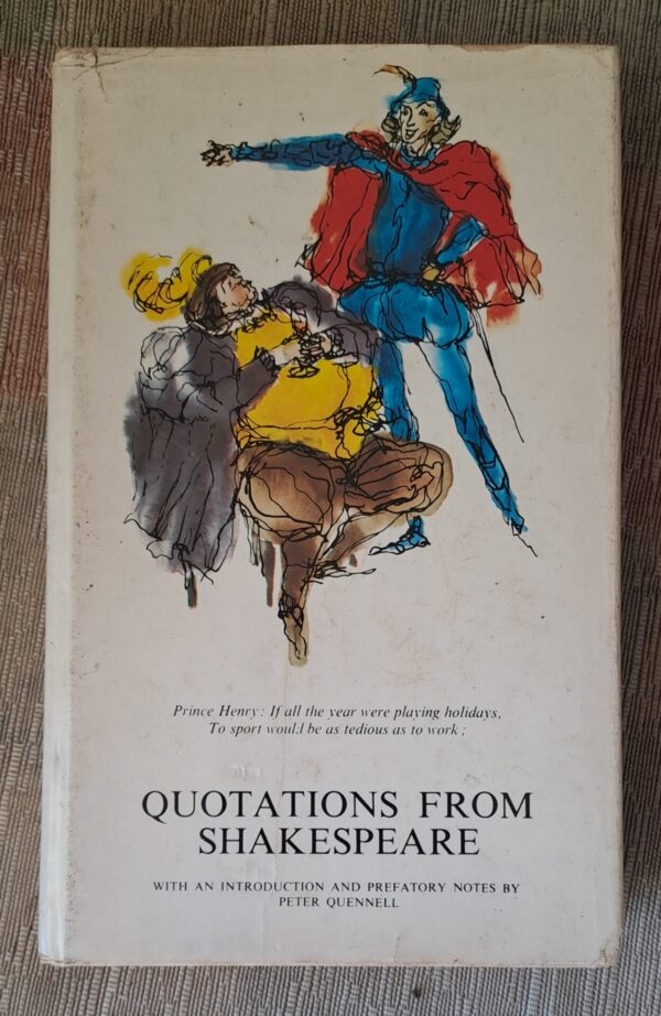 Quotations From Shakespeare - Gertrud Simonsson & Peter Quennell Quotations From Shakespeare – Gertrud Simonsson & Peter Quennell secondhand book