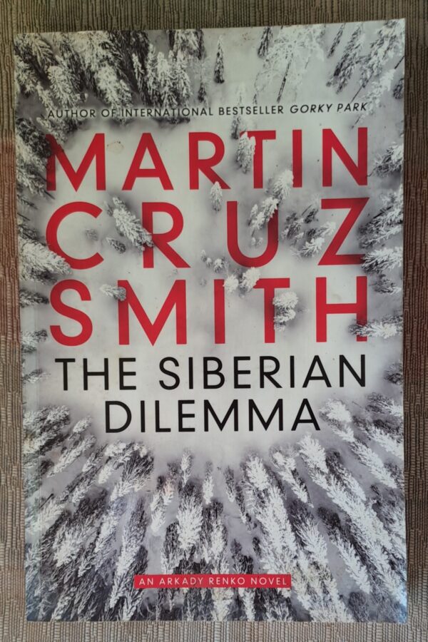 The Siberian Dilemma – Martin Cruz Smith secondhand book