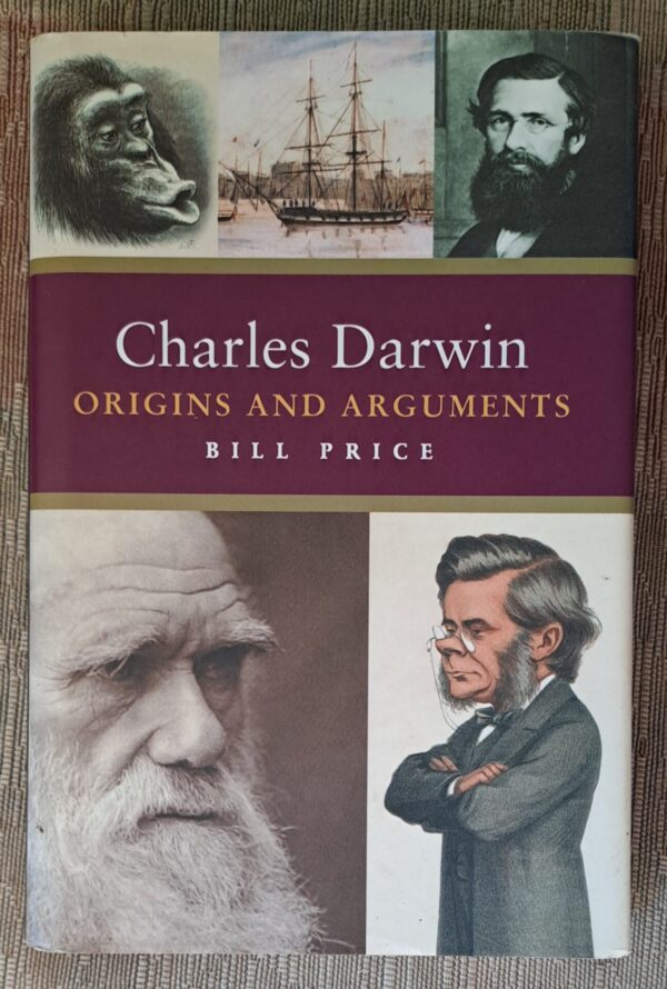Charles Darwin: Origins And Arguments – Bill Price secondhand book