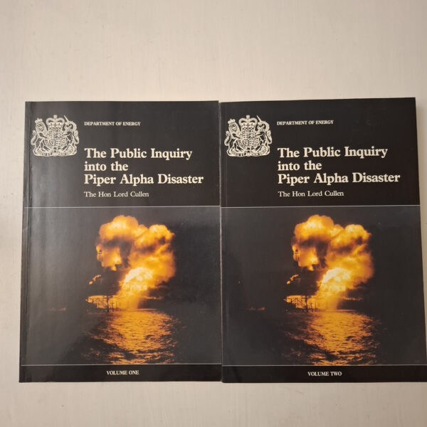 The Public Inquiry Into The Piper Alpha Disaster, Volume 1 & 2 – Lord W. Douglas Cullen secondhand book