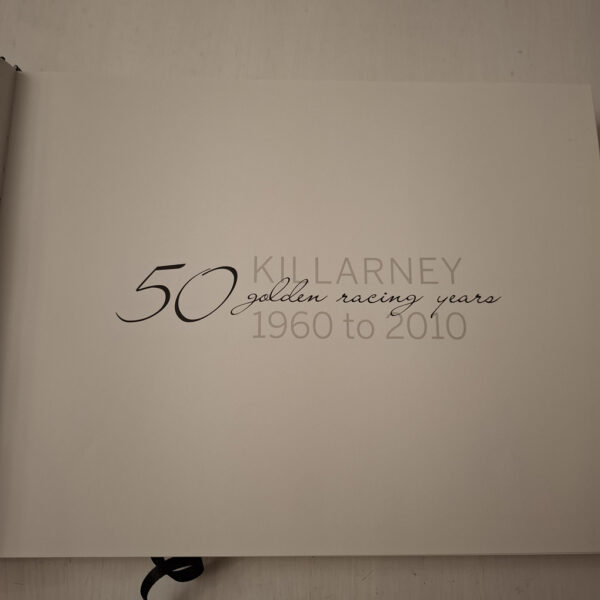 Killarney: 50 Golden Racing Years 1960 To 2010 – Adrian Pheiffer secondhand book