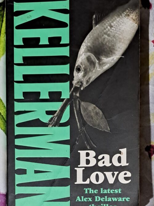 Bad Love - Jonathan Kellerman Bad Love – Jonathan Kellerman secondhand book