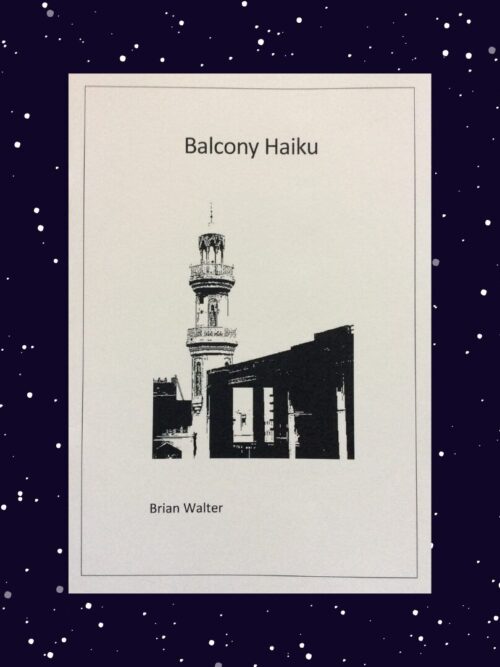 Balcony Haiku - Brian Walter
