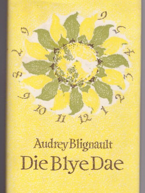 Die Blye Dae — Audrey Blignault secondhand book
