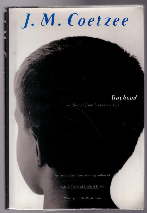Boyhood: Scenes From Provincial Life — J. M. Coetzee secondhand book