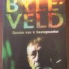 Byleveld: Dossier Van 'n Baasspeurder -- Hanlie Retief