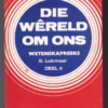 Die Wêreld Om Ons: Wetenskapreeks, Deel 2 — S. Lukmaar secondhand book