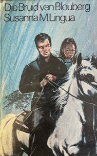 Die bruid van Blouberg - Susanna M. Lingua (Eerste druk 1973)