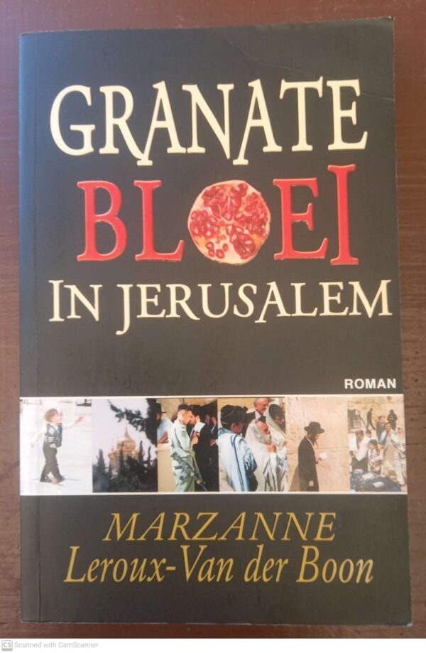 Granate Bloei In Jerusalem — Marzanne Leroux-Van der Boon secondhand book