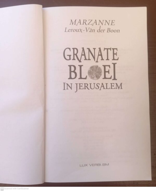 Granate Bloei In Jerusalem — Marzanne Leroux-Van der Boon secondhand book