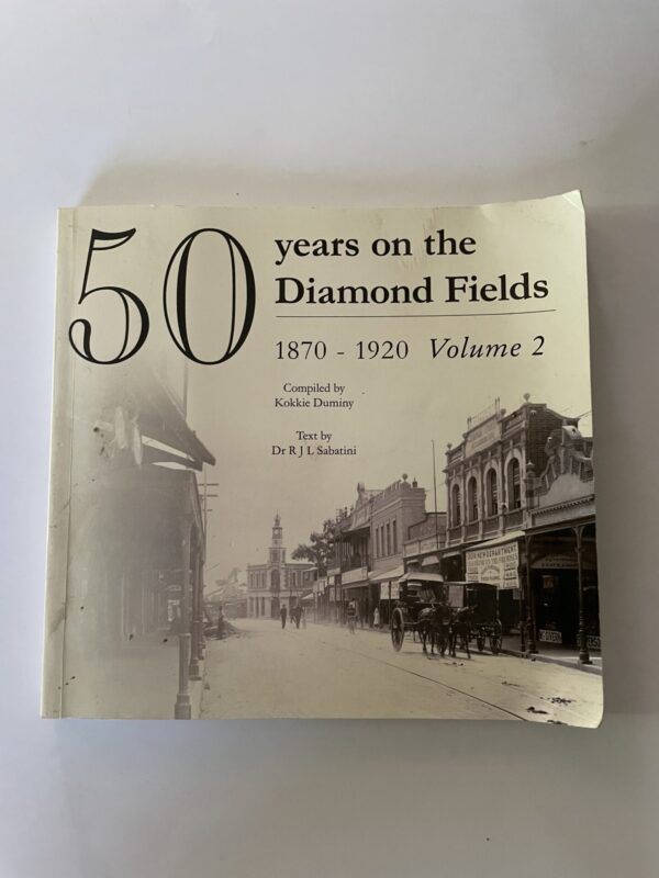50 Years On The Diamond Fields, Volume 2 – Duminy, Sabatini secondhand book