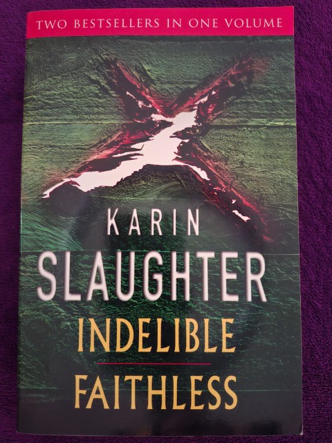 Indelible & Faithless – Karin Slaughter secondhand book