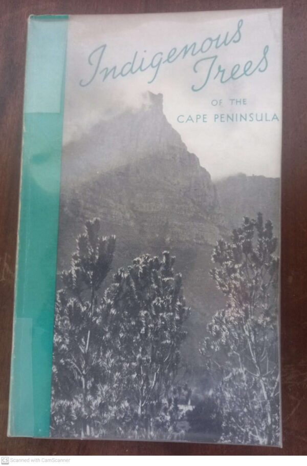 Indigenous Trees Of The Cape Peninsula – M. Whiting Spilhaus secondhand book