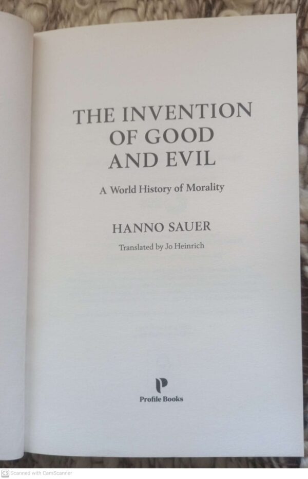 The Invention Of Good And Evil — Hanno Sauer secondhand book