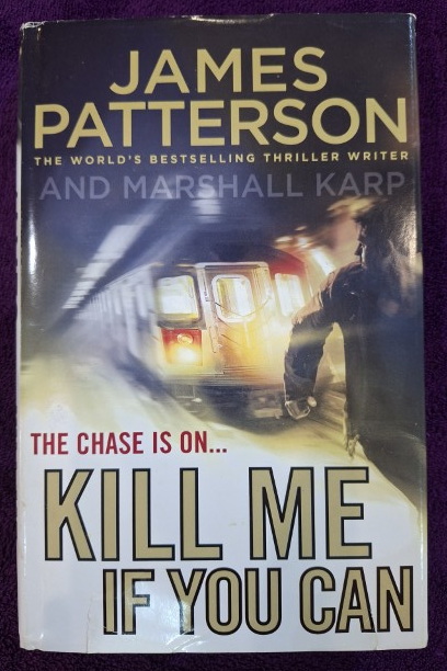 Kill Me If You Can – James Patterson, Marshall Karp secondhand book