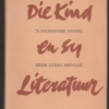 Die Kind En Sy Literatuur: ‘n Inleidende Studie — Lydia Pienaar secondhand book