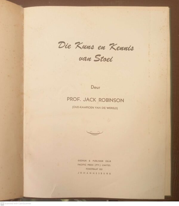 Die Kuns En Kennis Van Stoei - Jack Robinson