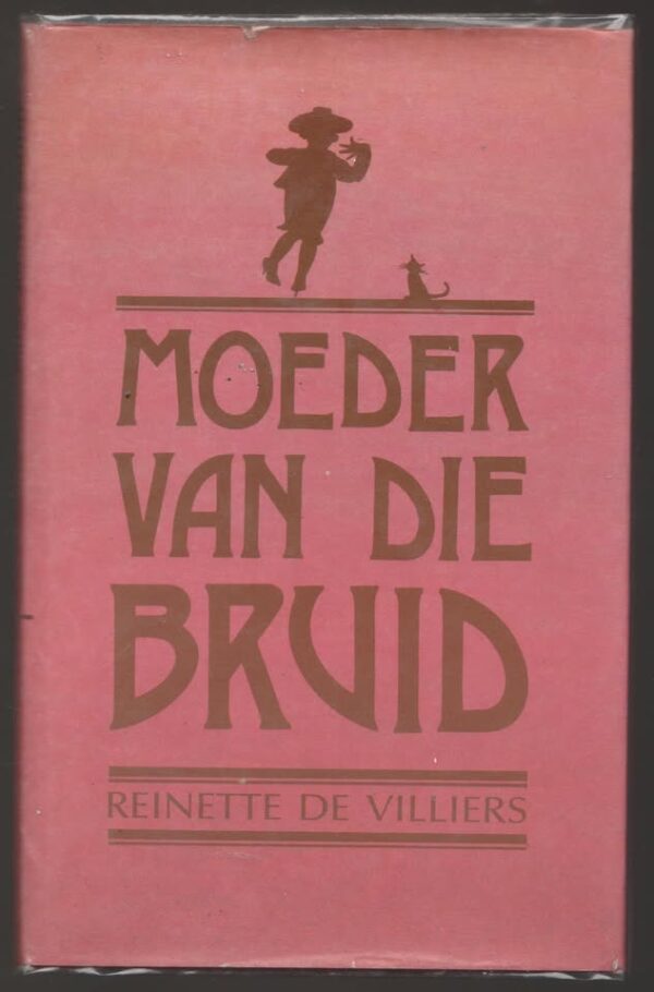 Moeder Van Die Bruid — Reinette De Villiers secondhand book