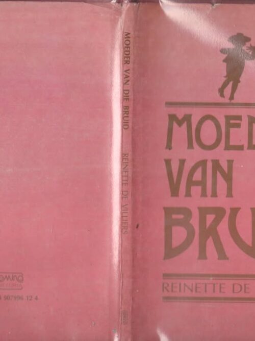 Moeder Van Die Bruid — Reinette De Villiers secondhand book