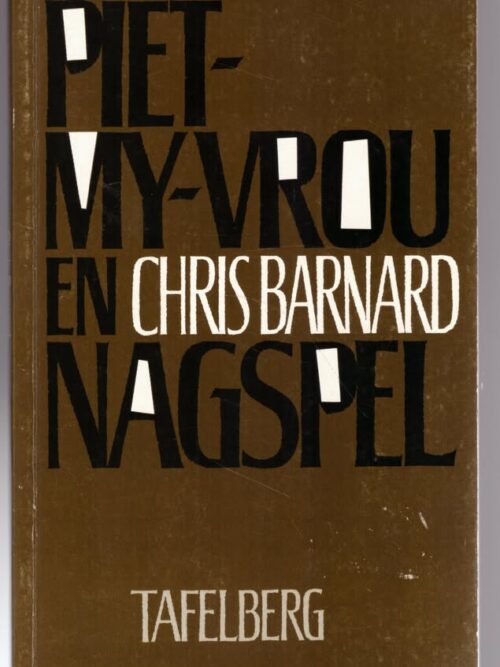 Piet-My-Vrou En Nagspel -- Chris Barnard