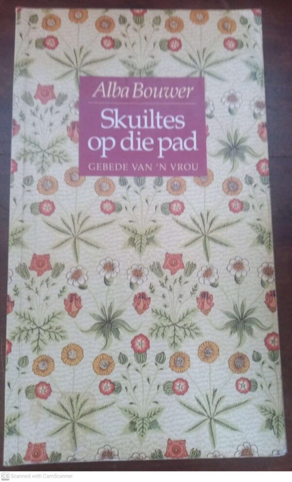 Skuiltes Op Die Pad: Gebede Van ‘n Vrou — Alba Bouwer secondhand book