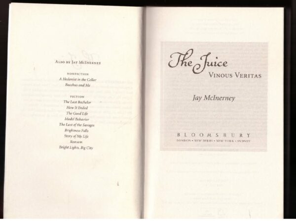 The Juice: Vinous Veritas – Jay McInerney secondhand book