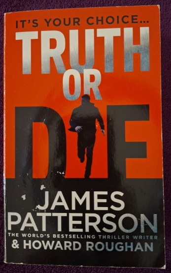 Truth Or Die – James Patterson, Howard Roughan secondhand book