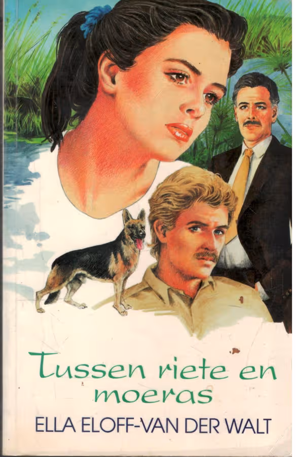 Tussen_Riete_en_Moeras__--__Ella_Eloff-Van_der_Walt_mfP5ZU6jb Tussen Riete en Moeras - Ella Eloff-Van der Walt (Eerste druk 1992)