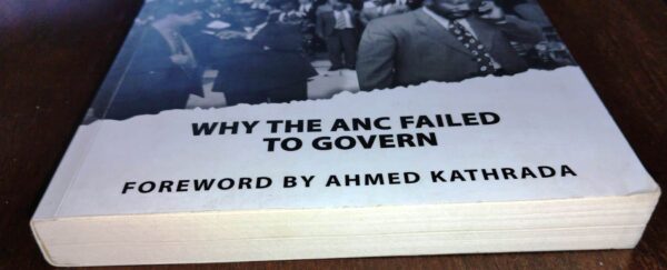 Unmasked: Why the ANC Failed to Govern – Khulu Mbatha (Signed 1st Edition) secondhand book