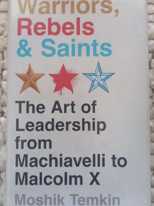 Warriors, Rebels, And Saints -- Moshik Temkin Warriors, Rebels, And Saints -- Moshik Temkin