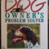 The Dog Owner’s Problem Solver – John & Caroline Bower secondhand book
