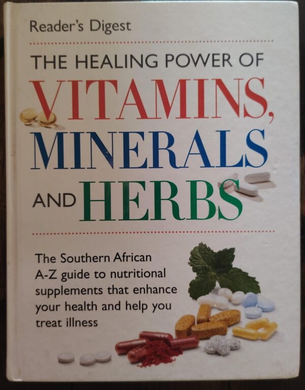The Healing Power Of Vitamins, Minerals & Herbs – Reader’s Digest secondhand book
