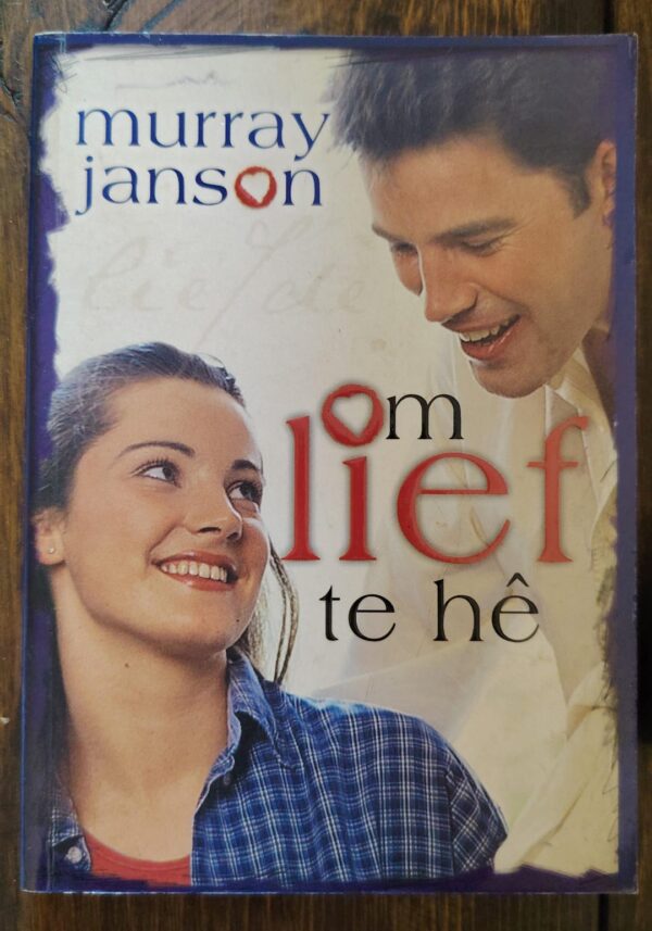Om Lief Te Hê – Murray Janson secondhand book