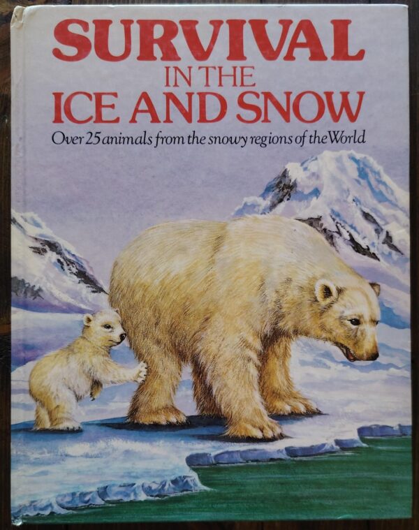 Survival In The Ice And Snow – Jane & David Glover secondhand book