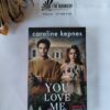 You Love Me - Caroline Kepnes You Love Me – Caroline Kepnes secondhand book