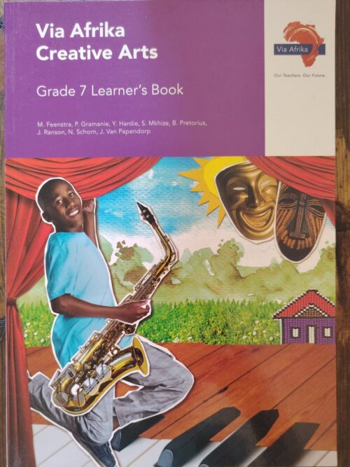 Via Afrika Creative Arts Grade 7 Learner's Book