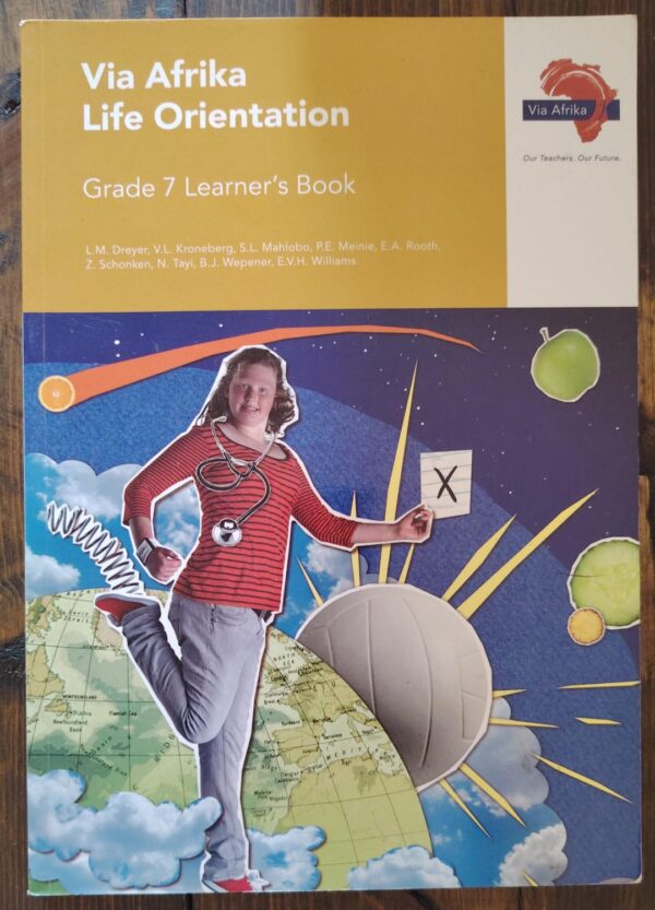 Via Africa Life Orientation Grade 7 Learner’s Book secondhand book