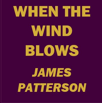 When The Wind Blows – James Patterson secondhand book