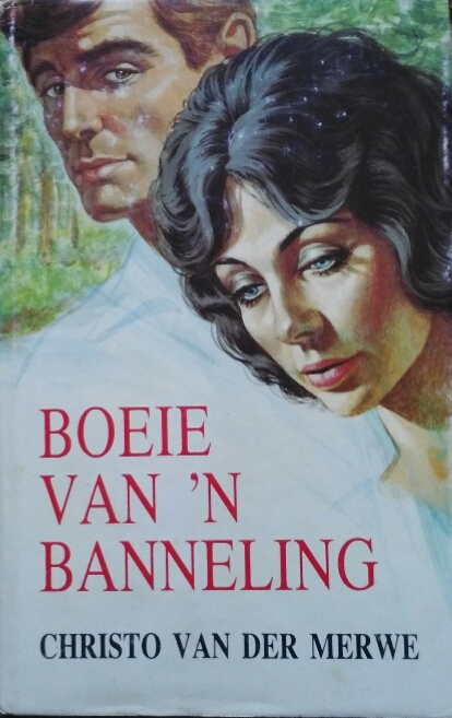 Boeie Van 'n Banneling - Christo Van Der Merwe