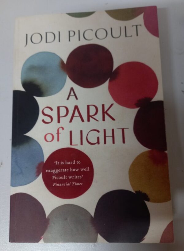 A Spark Of Light – Jodi Picoult secondhand book