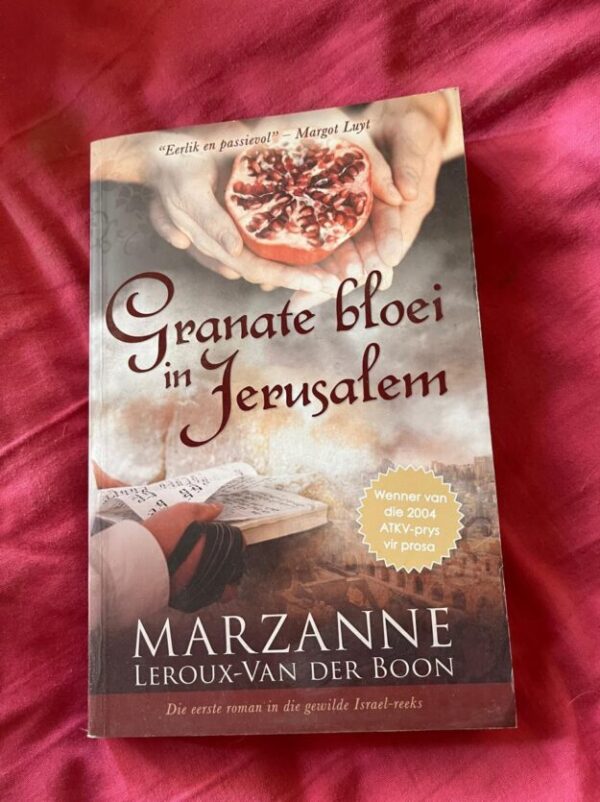 Granate Bloei In Jesrusalem – Marzanne Leroux Van Der Boon secondhand book