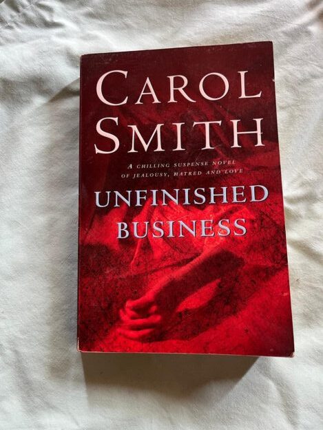 Unfinished Business - Carol Smith Unfinished Business – Carol Smith secondhand book