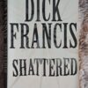 Shattered – Dick Francis secondhand book