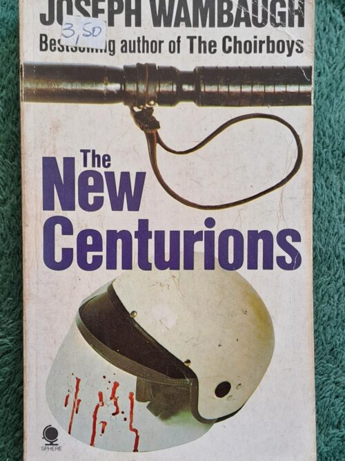 The New Centurions – Joseph Wambaugh secondhand book