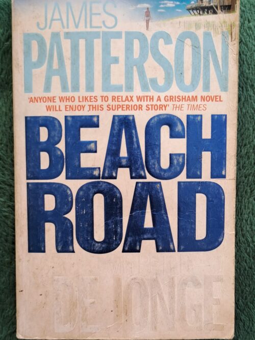 Beach Road – James Patterson & Peter De Jonge secondhand book