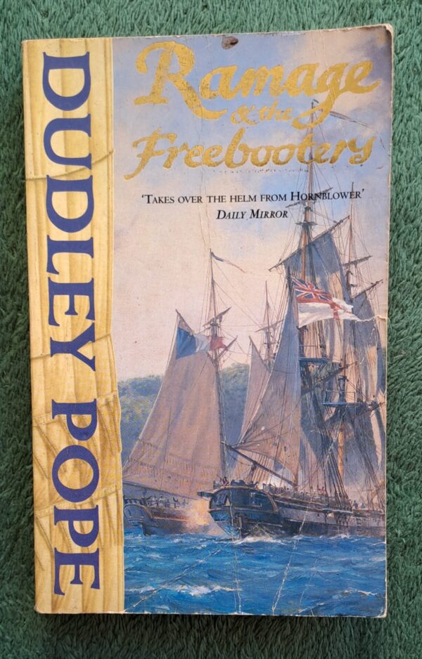 Ramage & The Freebooters - Dudley Pope Ramage & The Freebooters – Dudley Pope secondhand book