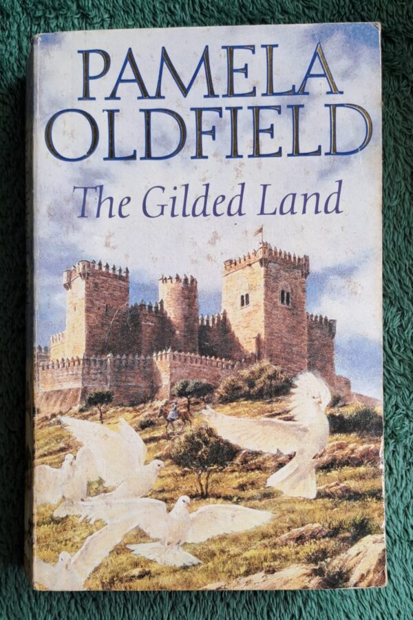 The Gilded Land – Pamela Oldfield secondhand book